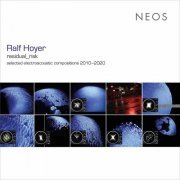 Ralf Hoyer, Egidius Streiff - Ralf Hoyer: Residual_Risk (2022)