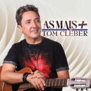 Tom Cleber - As Mais + (2026)