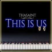 Thasaint - This Is Us (2020)