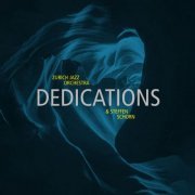 Zurich Jazz Orchestra, Steffen Schorn - Dedications (2021) [Hi-Res]