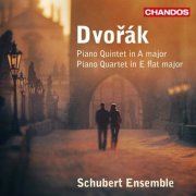 Schubert Ensemble - Dvořák: Piano Quintet, Piano Quartet (2012) CD-Rip