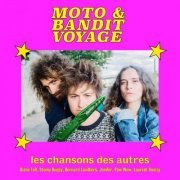 Moto & Bandit Voyage - Les chansons des autres (2020)