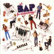 BAP - Für Usszeschnigge (1981/2005)