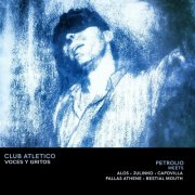 Petrolio - Club Atletico Voces y Gritos (2026) [Hi-Res]