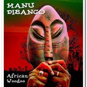 Manu Dibango - African Woodoo (2008)