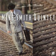 Mike Smith Quintet - The Traveler (1993)