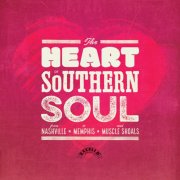 Various - The Heart Of Southern Soul: From Nashville To Memphis And Muscle Shoals (1994)