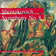 Beethoven Orchestra Bonn, Roman Kofman - Shostakovich: Symphony No. 8 (2005)