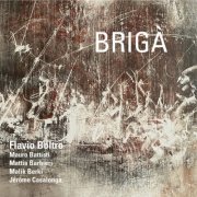 BRIGÀ, Flavio Boltro, Malik Berki, JÉRÔME CASALONGA, Mauro Battisti - BRIGÀ (2023)