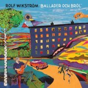 Rolf Wikström - Ballader och Bröl (2021)