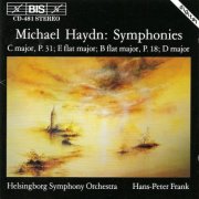 Helsingborg Symphony Orchestra, Hans-Peter Frank, Helsingborgs Symfoniorkester - Haydn, M.: Symphonies in C Major / E-Flat Major / B-Flat Major / D Major (1992)