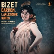 The Philadelphia Orchestra, Georges Bizet, Eugene Ormandy - Bizet: Carmen & L’Arlésienne Suites by Eugene Ormandy (2026 Remastered, Philadelphia 1959-1963) (2026) [Hi-Res]