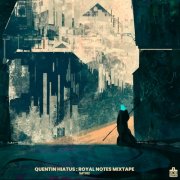 Quentin Hiatus - Royal Notes Mixtape (2025)