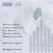 Domenico Lavena - Matteo Atzori, André Lorenzatti & Others: Opere per Organo (2026) [Hi-Res]