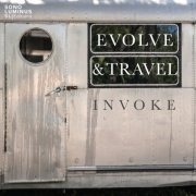 Invoke - Evolve & Travel (2023) [Hi-Res]