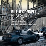 Bill O'Connell - Rhapsody In Blue (2010) [Hi-Res]