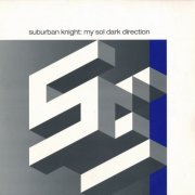 Suburban Knight - My Sol Dark Direction (2003)