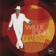 Willie Jones - Fire in My Soul (2014)