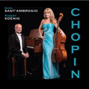Sara Sant'ambrogio, Robert Koenig - The Chopin Collection (2012)