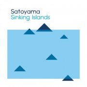 Satoyama - Sinking Islands (2022) [Hi-Res]