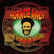 Horace Andy - The Voice In Sound (2026)