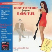 The Sonny Lester Orchestra – How to Strip for Your Lover (feat. Jimmy McGriff, Lonnie Smith, Jimmy Ponder & Joe Thomas) (1998)