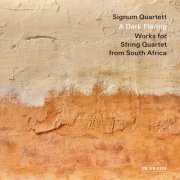 Signum Quartett - A Dark Flaring: Works for String Quartet from South Africa (2025) [Hi-Res]