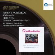 Royal Philharmonic Orchestra, Sir Thomas Beecham -  Rimsky-Korsakov: Scheherazade - Borodin: Polovstian Dances from Prince Igor (1999)
