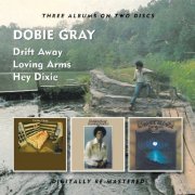 Dobie Gray - Drift Away / Loving Arms / Hey Dixie (2011)