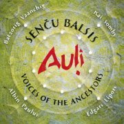 Auli - Senču Balsis / Voices of the Ancestors (2019) [Hi-Res]