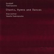 Anja Lechner Vassilis Tsabropoulos - Chants, Hymns and Dances (2004)