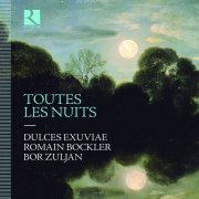 Dulces Exuviae, Romain Bockler and Bor Zuljan - Toutes les nuits (2023) [Hi-Res]