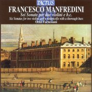 Orfei Farnesiani - Manfredini: Sei Sonate per due violini e basso continuo (2013)