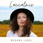 Megane Lebel - L'accalmie (2021)