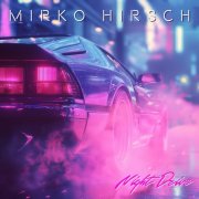 Mirko Hirsch - Night Drive (2025)