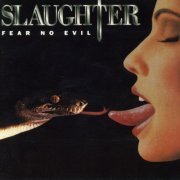 Slaughter - Fear No Evil (1995/2002)