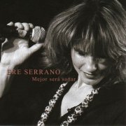 Ere Serrano - Mejor Será Soñar (2007)