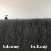 Brad Armstrong - Heart Like a Sigil (2022)