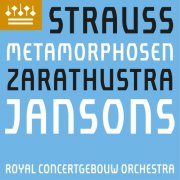 Royal Concertgebouw Orchestra, Mariss Jansons - Strauss: Also sprach Zarathustra & Metamorphosen (2024) [Hi-Res]