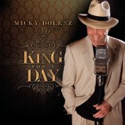 Micky Dolenz – King For A Day (2010)