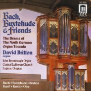 David Britton - Bach, Buxtehude & Friends: The Drama of the North German Organ Toccata (1989)