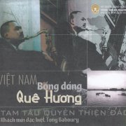 Quyền Thiện Đắc - Việt Nam Bóng Dáng Quê Hương (2004)