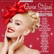 Gwen Stefani - You Make It Feel Like Christmas (Deluxe Edition - 2020)