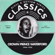 Crown Prince Waterford - Blues & Rhythm Series Classics 5024: The Chronological Crown Prince Waterford 1946-1950 (2002) [CD Rip]