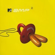 VA - MTV's Amp 2 (1998) [CD-Rip]