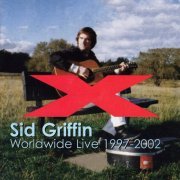 Sid Griffin - Worldwide Live 1997-2002 (2022)