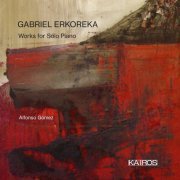 Alfonso Gomez - Gabriel Erkoreka: Works for Solo Piano (2022) Hi-Res