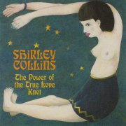 Shirley Collins, Dolly Collins - The Power of the True Love Knot (1967)