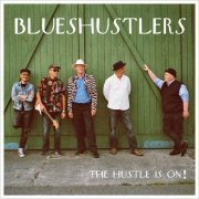 BluesHustlers - The Hustle Is On! (2020)