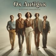 Os Antigos - O Último Analógico (2025) Hi-Res